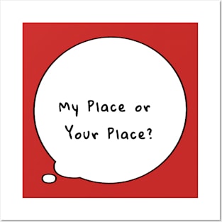 My Place or Your Place? Posters and Art